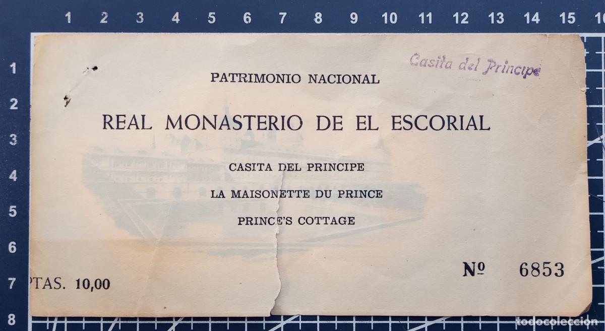Otros objetos de arte: ENTRADA/TIQUET - REAL MONASTERIO DE EL ESCORIAL, CASITA DEL PR&Iacute;NCIPE
