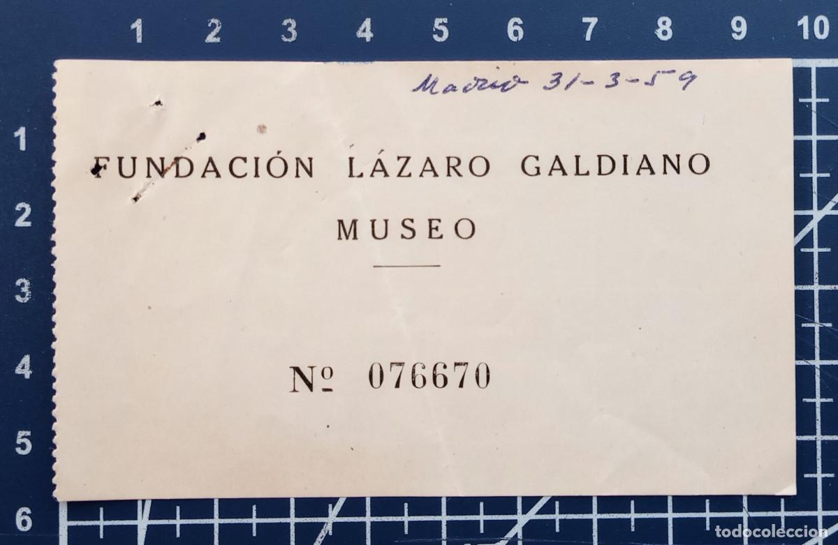 Otros objetos de arte: ENTRADA/TIQUET - FUNDACI&Oacute;N L&Aacute;ZARO GALDIANO, MUSEO - MADRID - 1959
