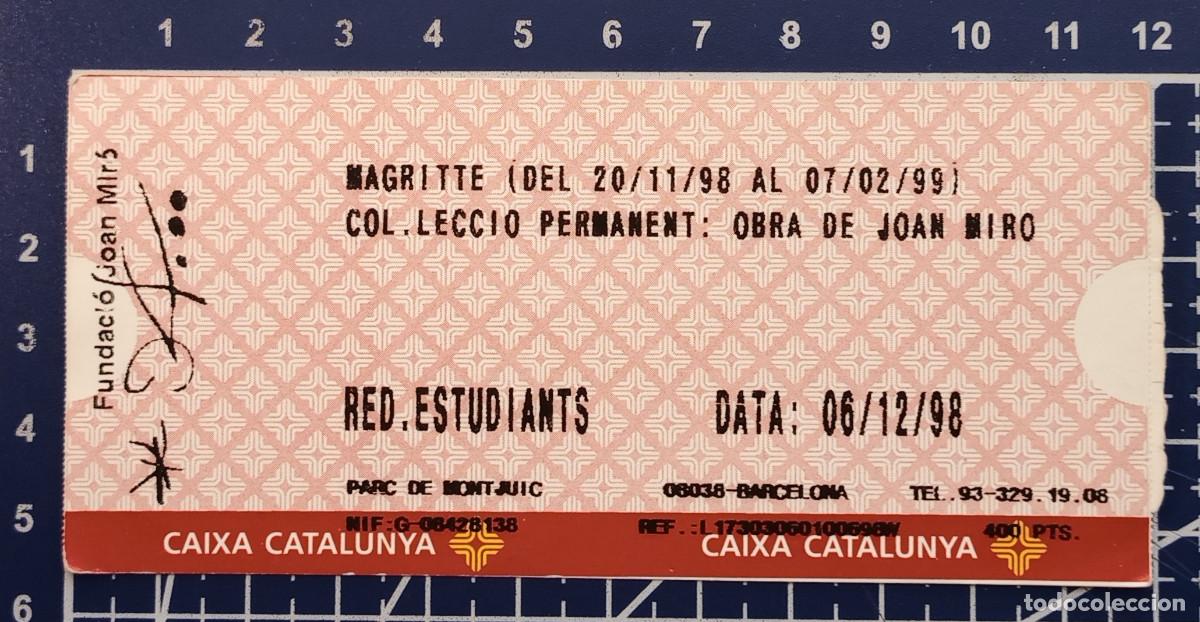 Otros objetos de arte: ENTRADA/TIQUET - EXPOSICI&Oacute; MAGRITTE, FUNDACI&Oacute; JOAN MIR&Oacute;, BARCELONA - 1998