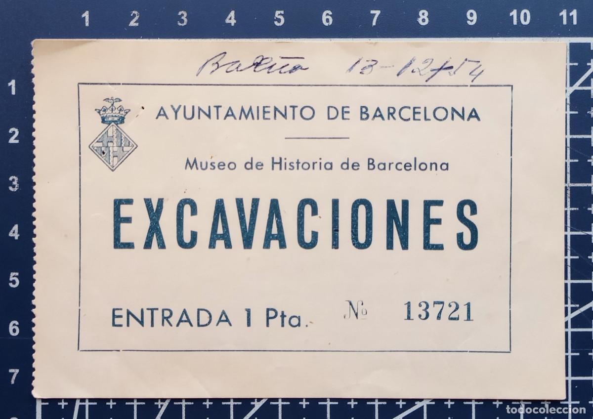 Otros objetos de arte: ENTRADA/TIQUET - EXCAVACIONES, MUSEO DE HISTORIA DE BARCELONA - 1954