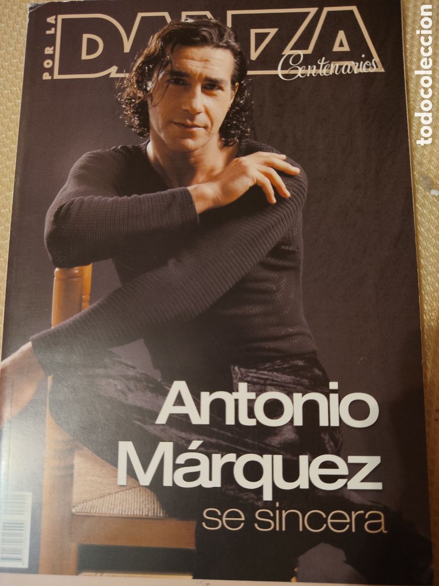 Otros objetos de arte: Revista Por La Danza - Antonio M&aacute;rquez Se Sincera - John Cage, Campos El&iacute;seos - Coleccionismo Danza
