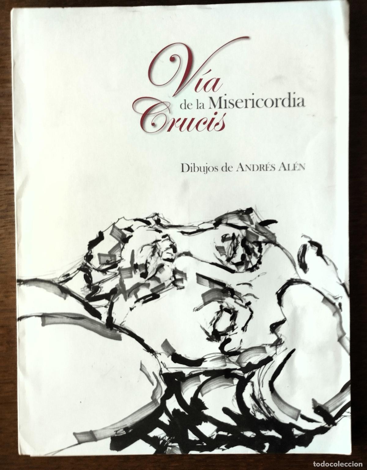 Otros objetos de arte: V&iacute;a crucis de la miseriordia,16 dibujos de Andr&eacute;s Al&eacute;n, Salamanca, 2015