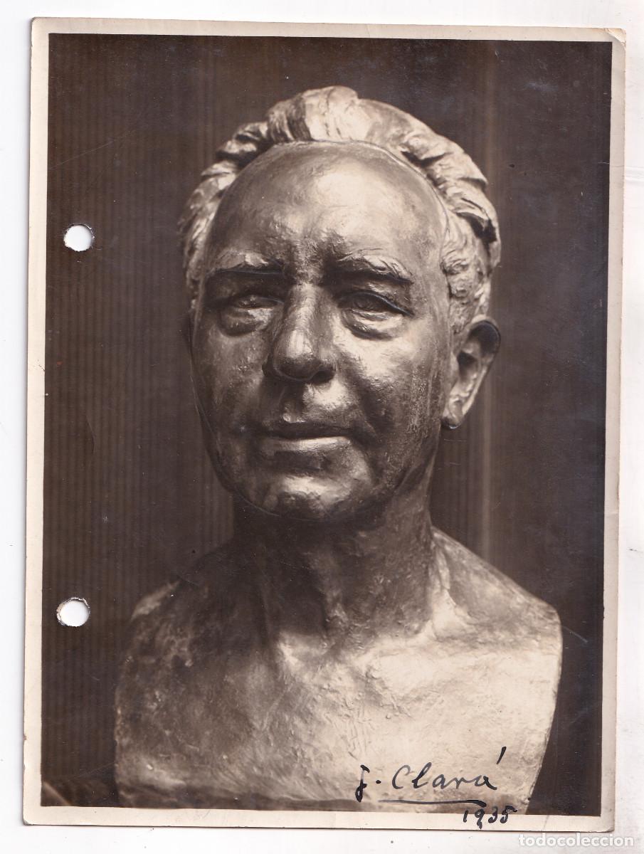 Otros objetos de arte: FOTOGRAF&Iacute;A DE UN BUSTO, CON FIRMA AUT&Oacute;GRAFA DE JOSEP CLAR&Aacute;, FECHADO 1935.