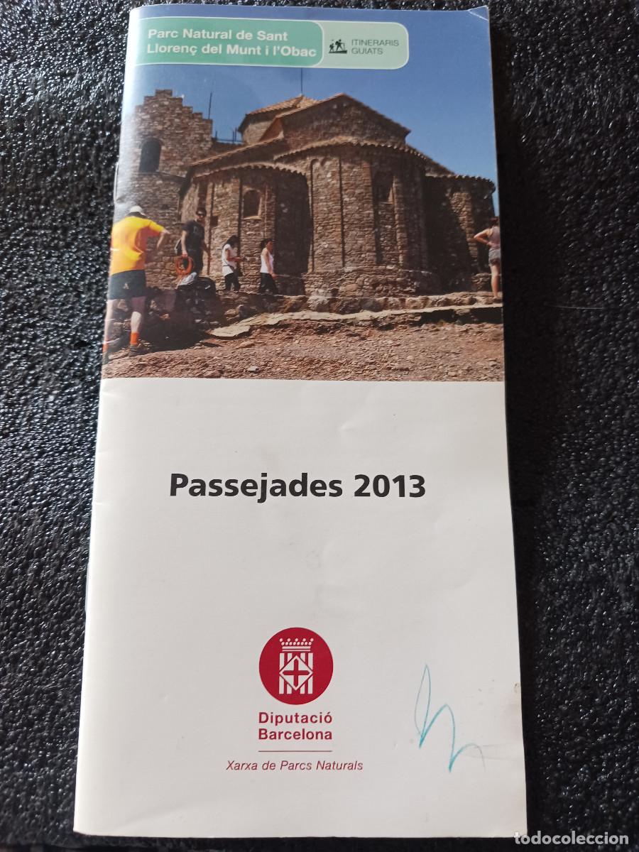 Otros objetos de arte: passejades, parc natural de sant lloren&ccedil; del munt i l`obac 2013