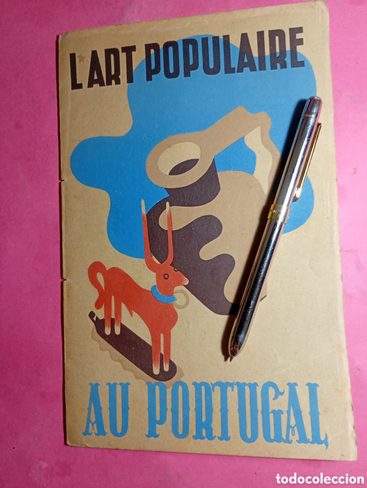 Otros objetos de arte: L&acute;ART POPULAIRE AU PORTUGAL 1940 LUIZ CHAVES LISBONNE LISBOA ILUST. TOM
