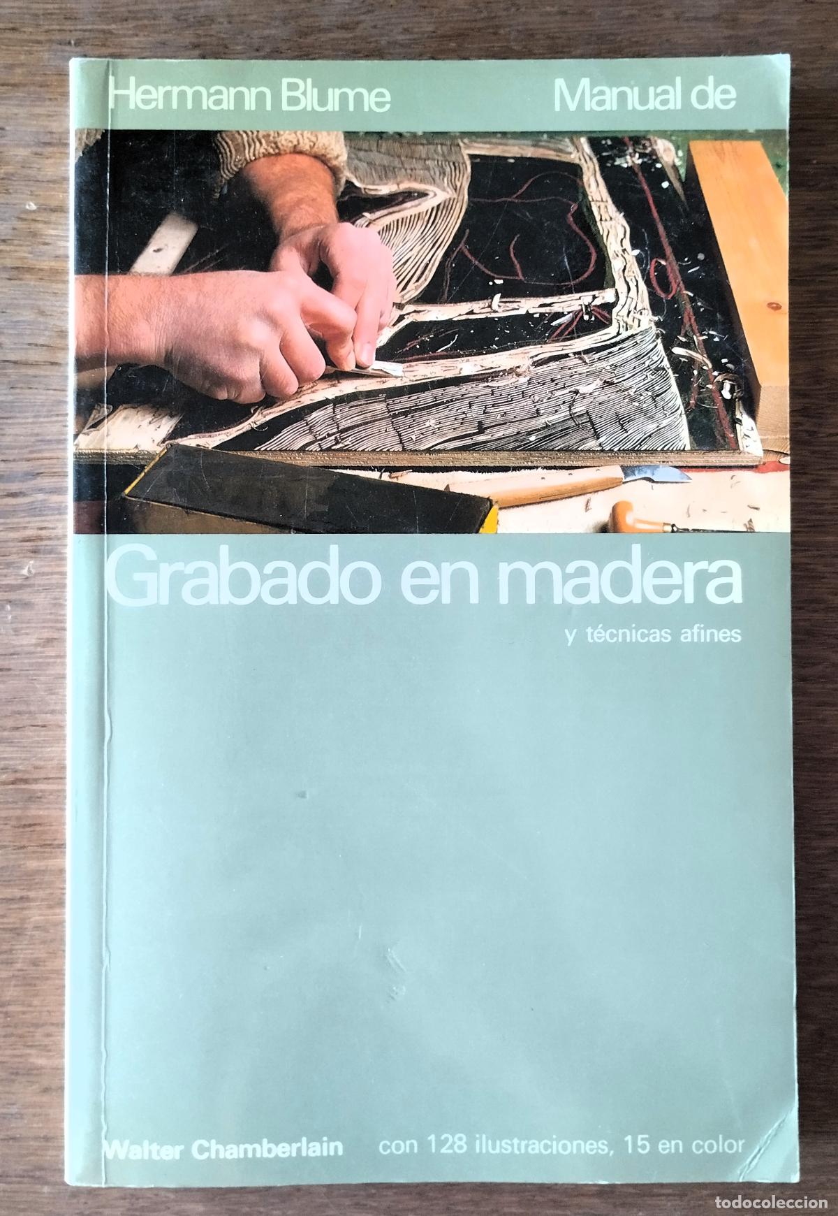 Otros objetos de arte: Walter Chamberlain, Grabado en madera y t&eacute;cnicas afines, Hermann Blume, 1988,