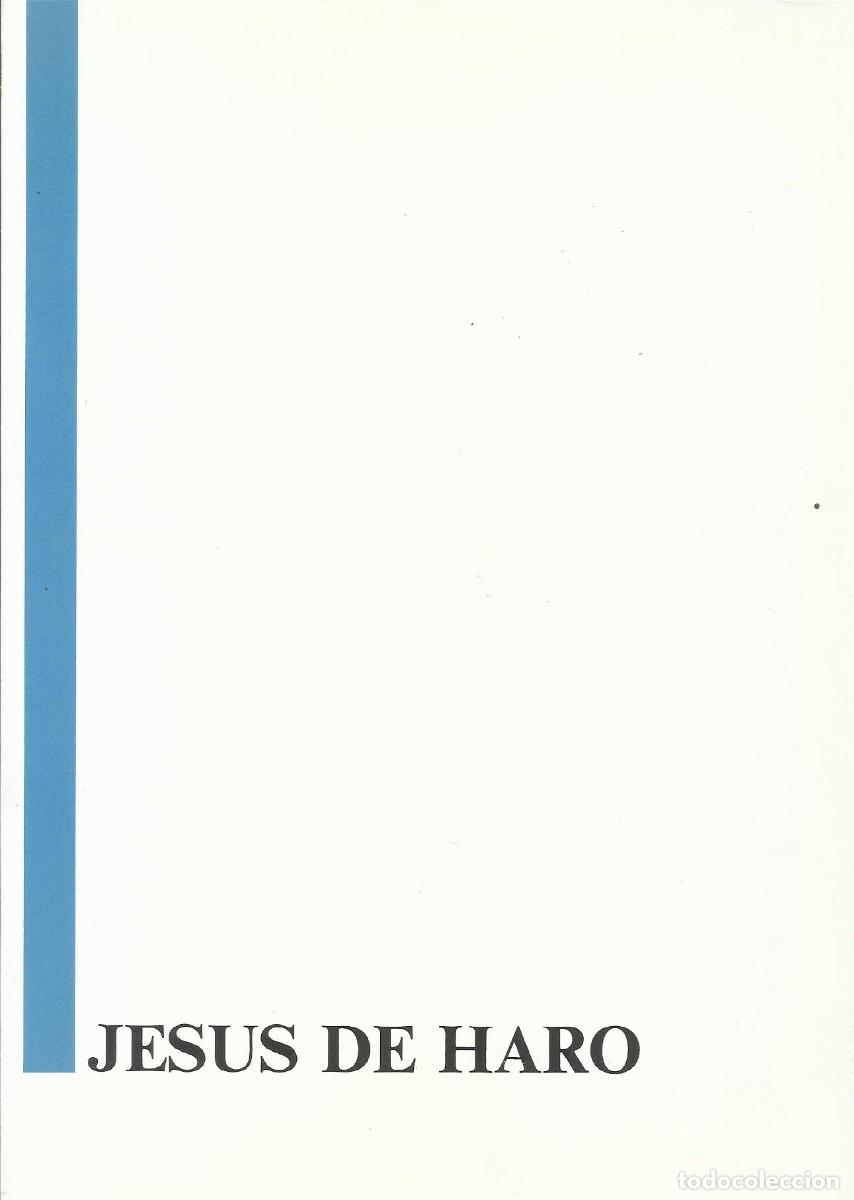 Otros objetos de arte: Jes&uacute;s de Haro. Tr&iacute;ptico. Ilustrado. Ren&eacute; Metras. Barcelona. 1986. Texto Angel Berenguer. 23x16 cm.