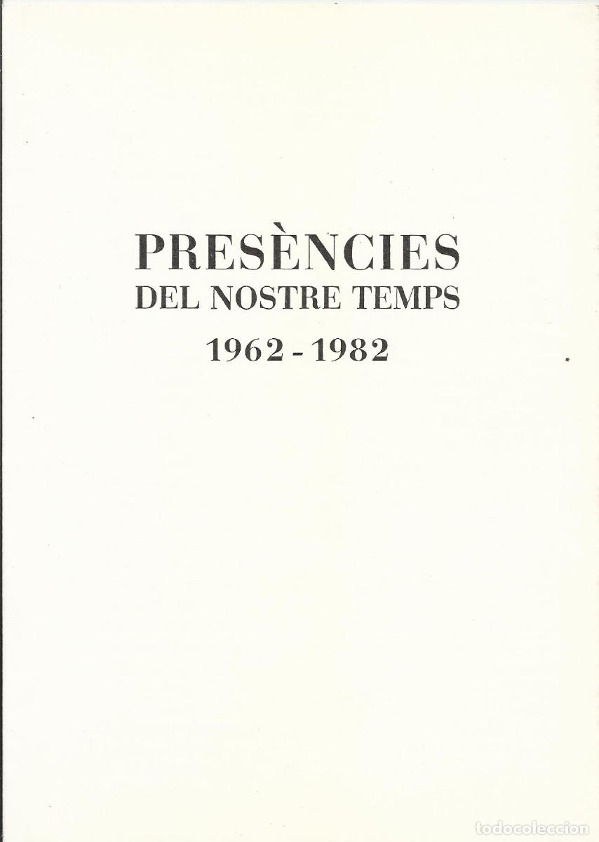 Otros objetos de arte: Galer&iacute;a Ren&eacute; M&eacute;tras. Barcelona. 1982. Tr&iacute;ptico Pres&egrave;ncies del nostre temps 1962-1982.