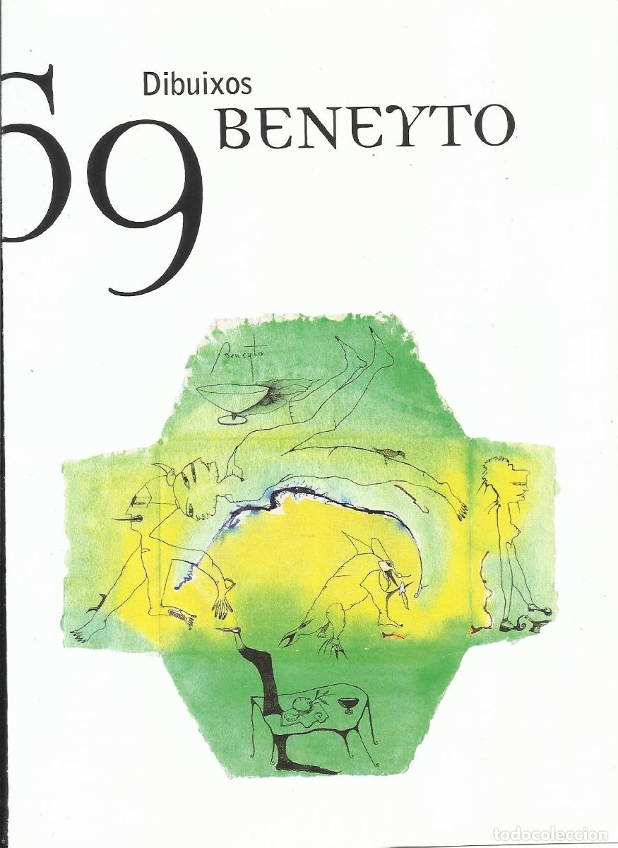 Otros objetos de arte: 69 dibuixos Beneyto. Beneyto los cuerpos imaginarios. Ricard Ripoll. 2005. D&iacute;ptico arte 21x15 cm.