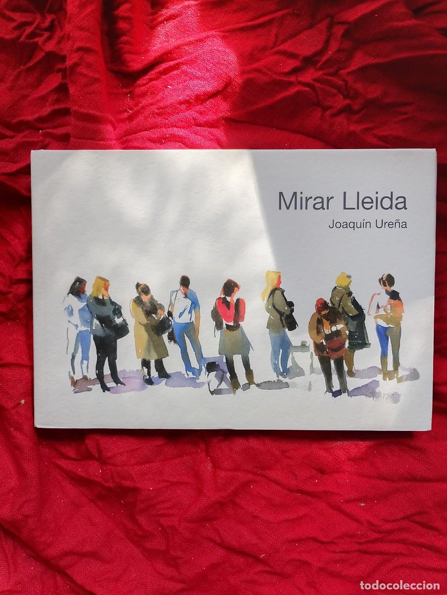 Otros objetos de arte: MIRAR LLEIDA, retrospectiva del pintor JOAQUIM URE&Ntilde;A m&aacute;s un grabado original firmado por el autor -
