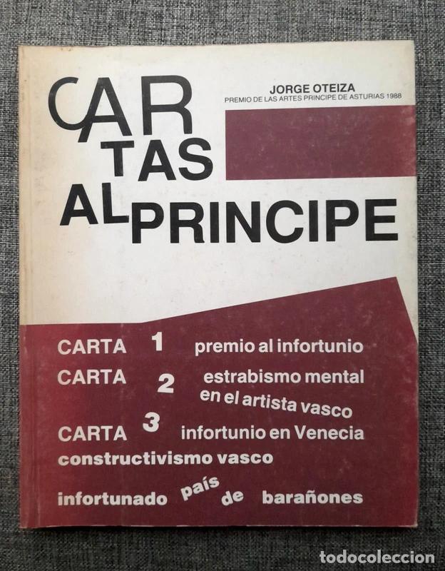 Otros objetos de arte: Oteiza. Cartas al pr&iacute;ncipe