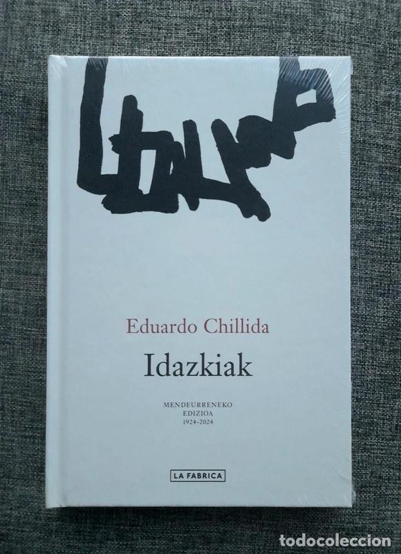 Otros objetos de arte: Eduardo Chillida. Idazkiak
