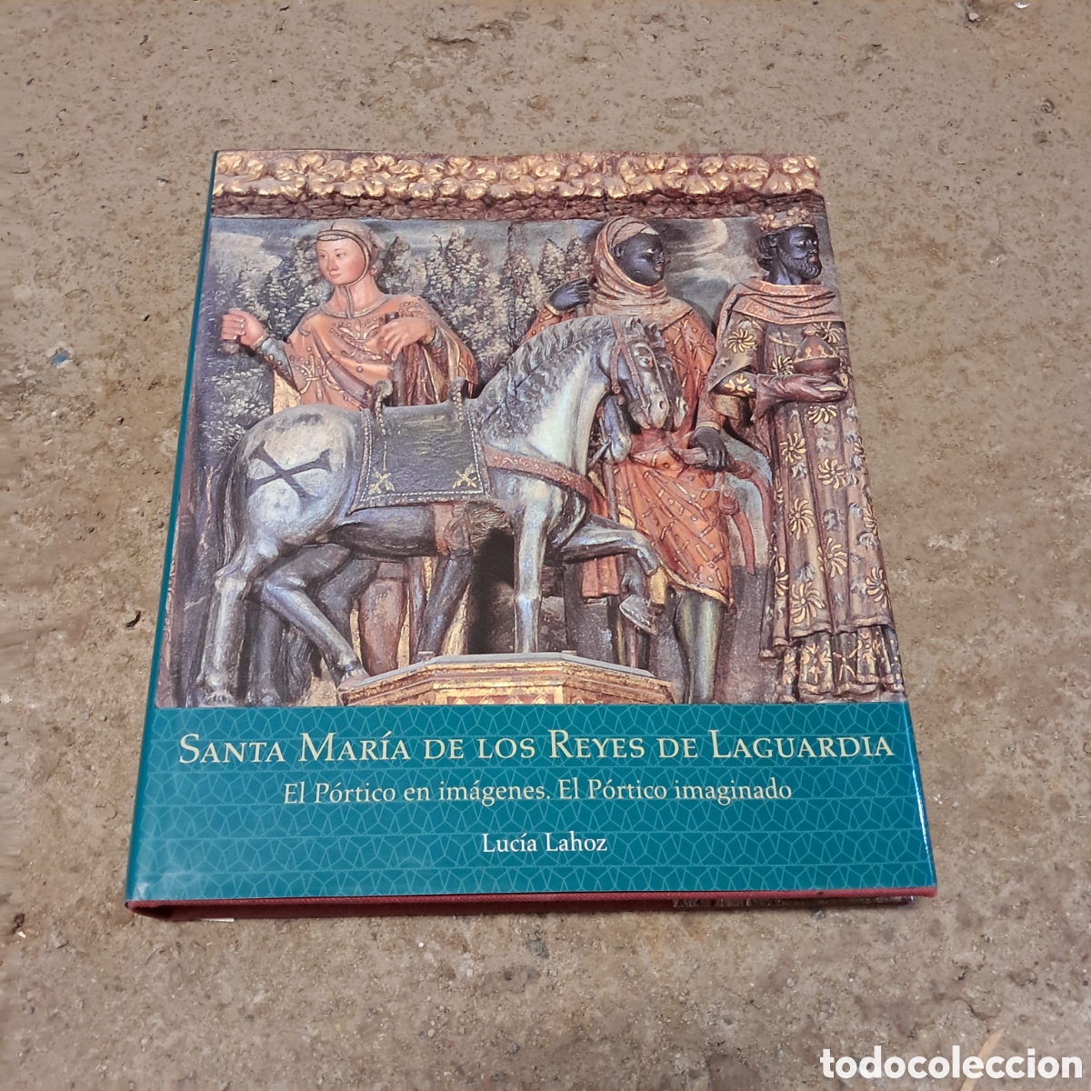 Otros objetos de arte: Santa Maria de los Reyes de Laguardia, Luc&iacute;a Lahoz,Diputaci&oacute;n de Alava