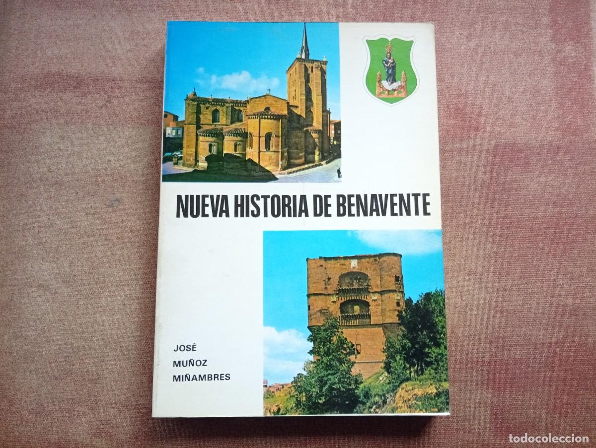 Otros objetos de arte: Nueva Historia de Benavente. Jos&eacute; Mu&ntilde;oz Mi&ntilde;ambres. (Zamora)