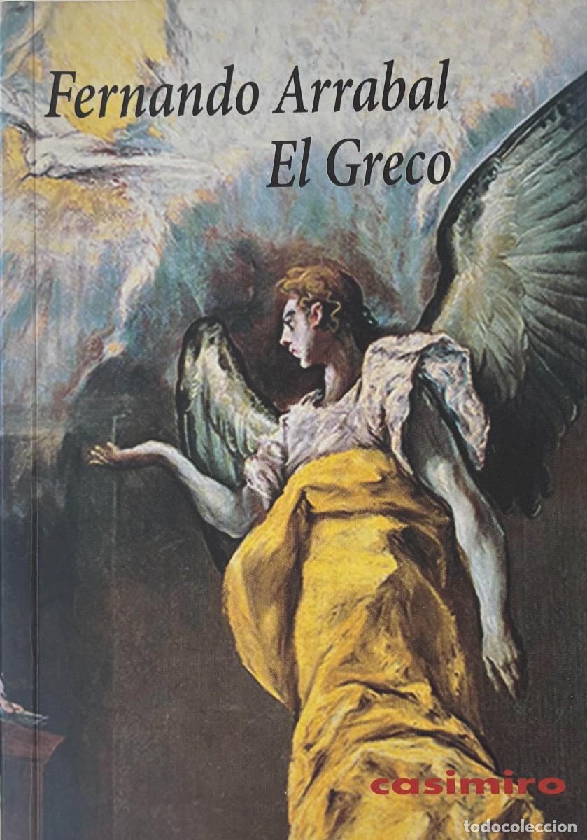 Otros objetos de arte: El Greco. Fernando Arrabal
