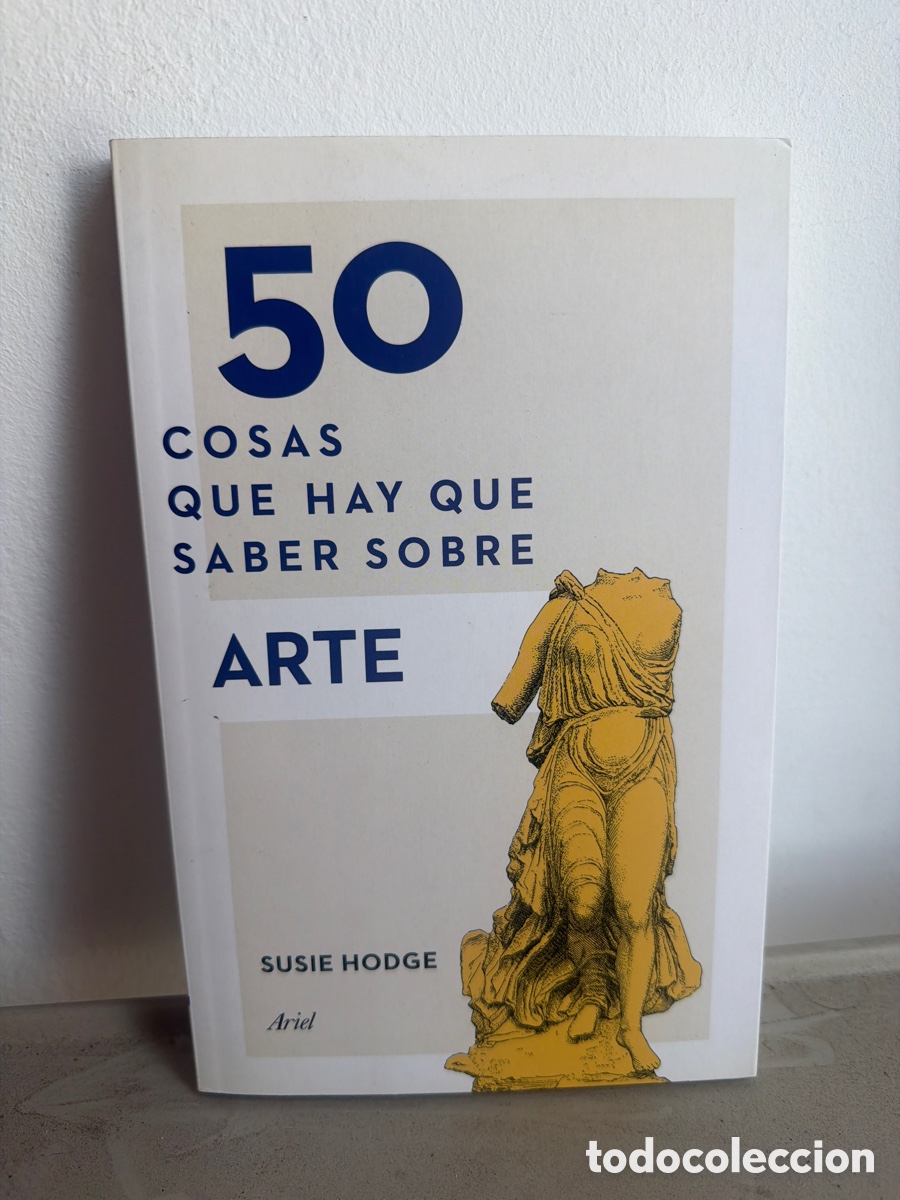 Otros objetos de arte: 50 cosas que hay que saber sobre arte - Susie Hodge