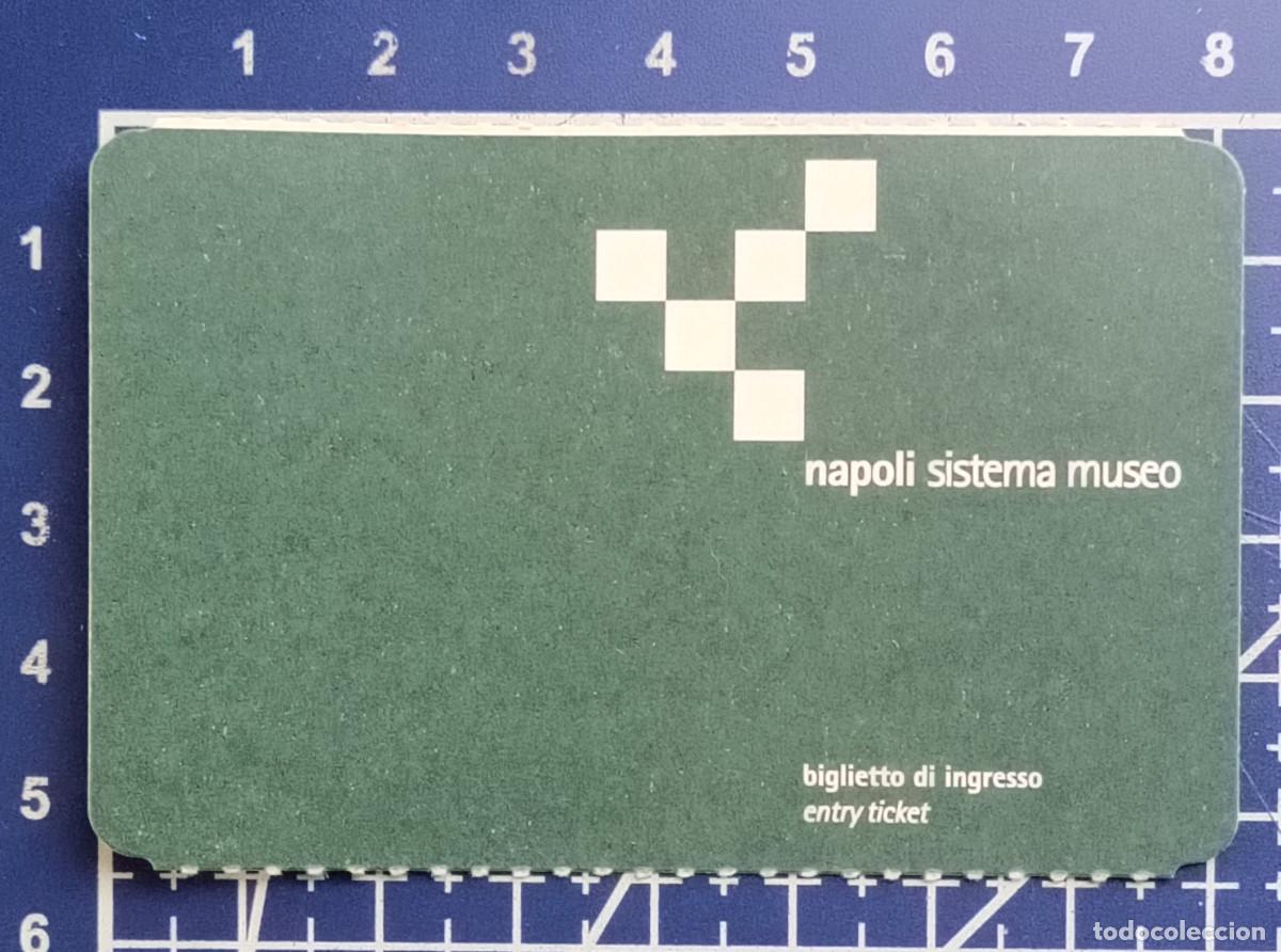 Otros objetos de arte: ENTRADA/TIQUET - NAPOLI SISTEMA MUSEO - MUSEO DI CAPODIMONTE - 2010