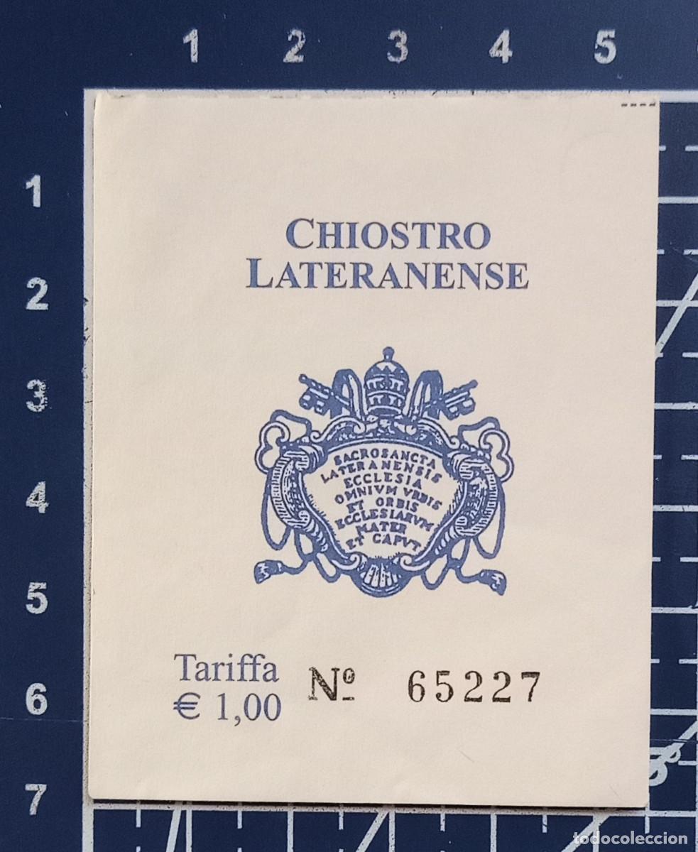 Otros objetos de arte: ENTRADA/TIQUET - CHIOSTRO LATERANENSE - ROMA
