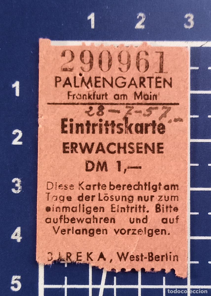 Otros objetos de arte: ENTRADA/TIQUET - PALMENGARTEN - FRANKFURT AM MAIN - 1957
