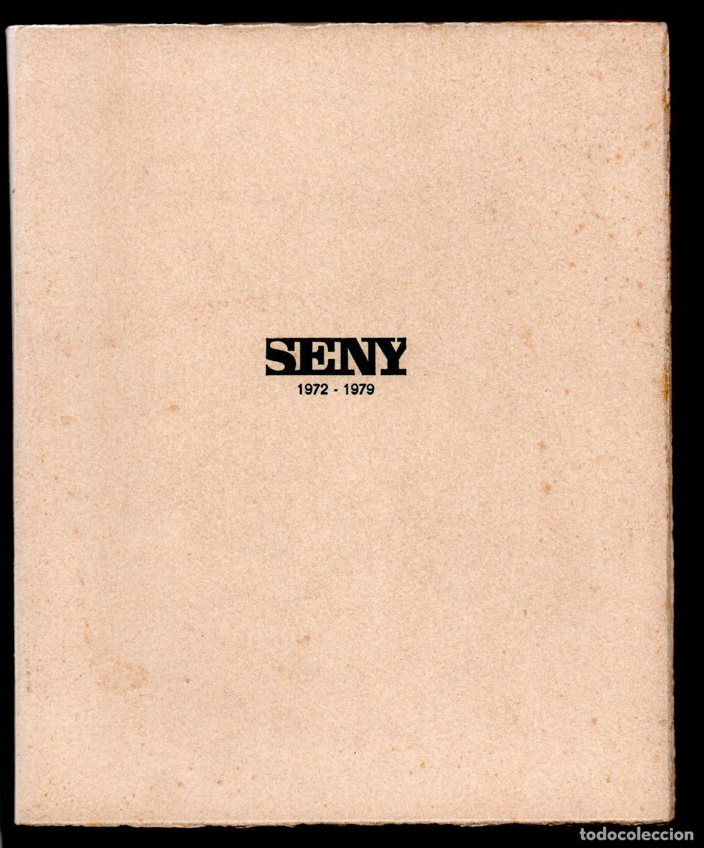 Otros objetos de arte: Seny 1972 -1979. &rdquo;Los 2555 dias de seny + 1 = 2556 dias&rdquo;.