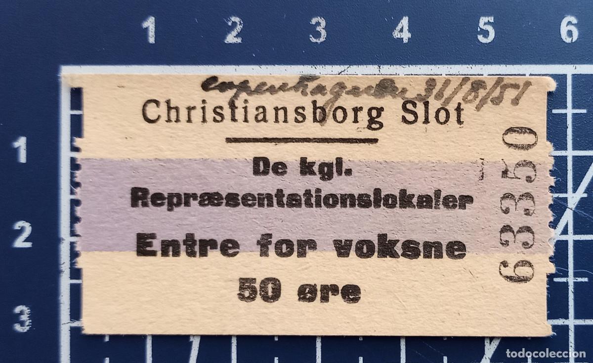 Otros objetos de arte: ENTRADA/TIQUET - CHRISTIANSBORG SLOT - COPENHAGUEN - 1951