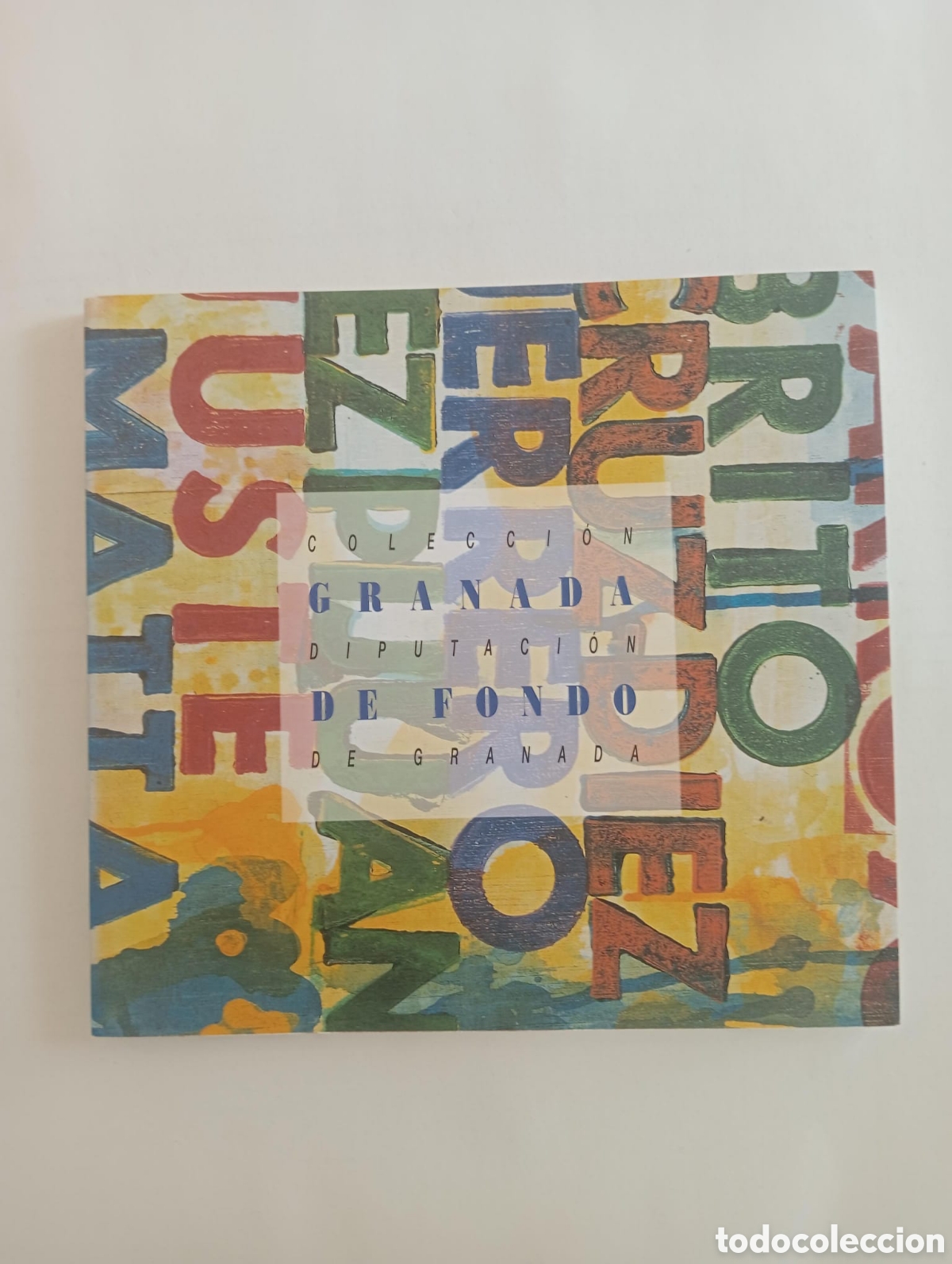Arte: Granada de fondo. Colecci&oacute;n Diputaci&oacute;n de Granada. Diputaci&oacute;n de Granada,