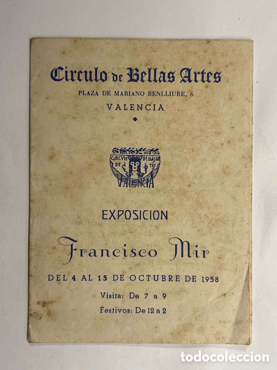 Otros objetos de arte: VALENCIA. Circulo de Bellas Artes. EXPOSICION Francisco Mir. &Oacute;leos, Cat&aacute;logo (a.1958) Diptico