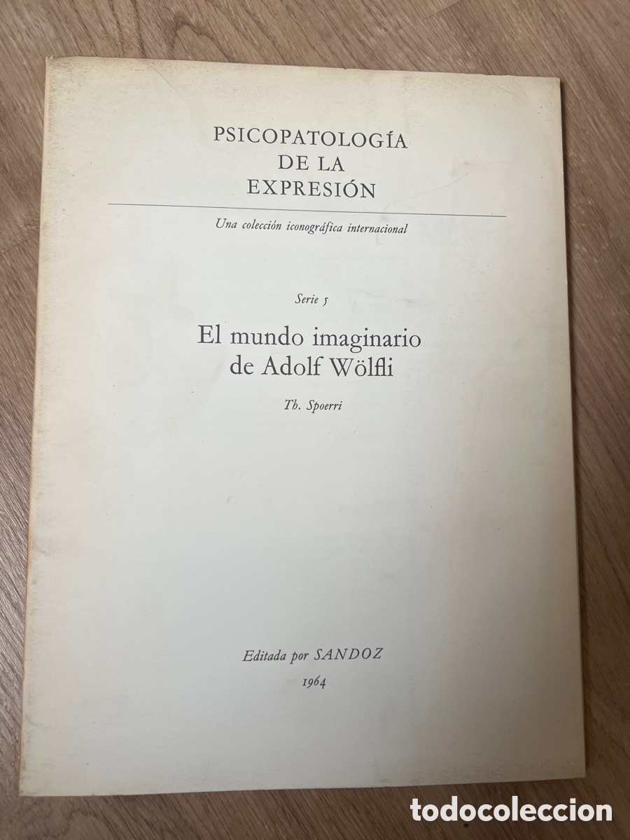 Otros objetos de arte: PSICOPATOLOG&Iacute;A DE LA EXPRESI&Oacute;N - SERIE 5 - EL MUNDO IMAGINARIO DE ADOLF W&Ouml;LFLI - 1964