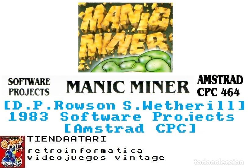 Videojuegos y consolas: Manic Miner [D.P.Rowson,S.Wetherill] 1983 Software Projects [Amstrad CPC] Basic v.1.0 Matthew Smith - Foto 8