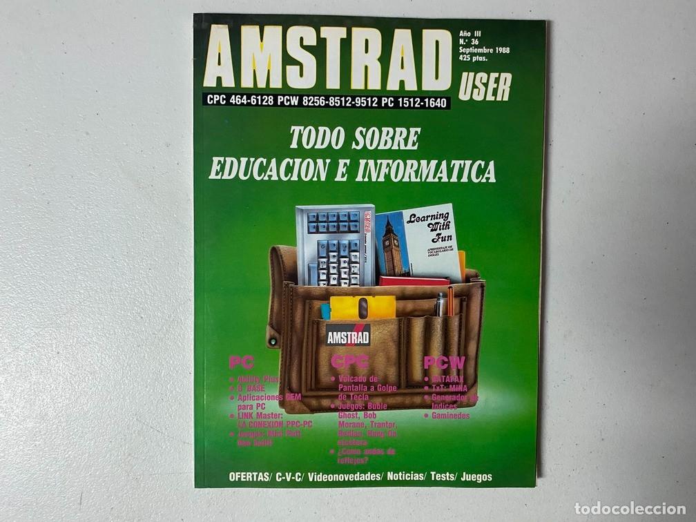 Videojuegos y consolas: AMSTRAD USER N&ordm; 36 - REVISTA DE HARDWARE - SOFTWARE AMSTRAD PC PCW CPC - Foto 1