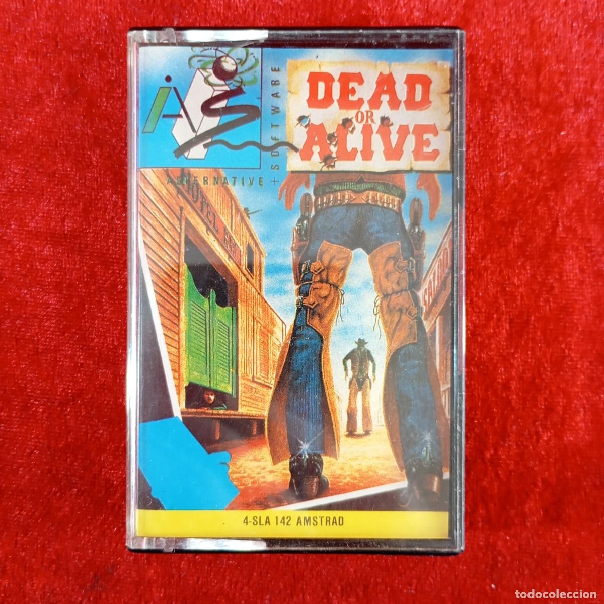 Videojuegos y Consolas: DEAD OR ALIVE - AS028 - VIDEOJUEGO AMSTRAD - 4-SLA 142 AMSTRAD / 3741