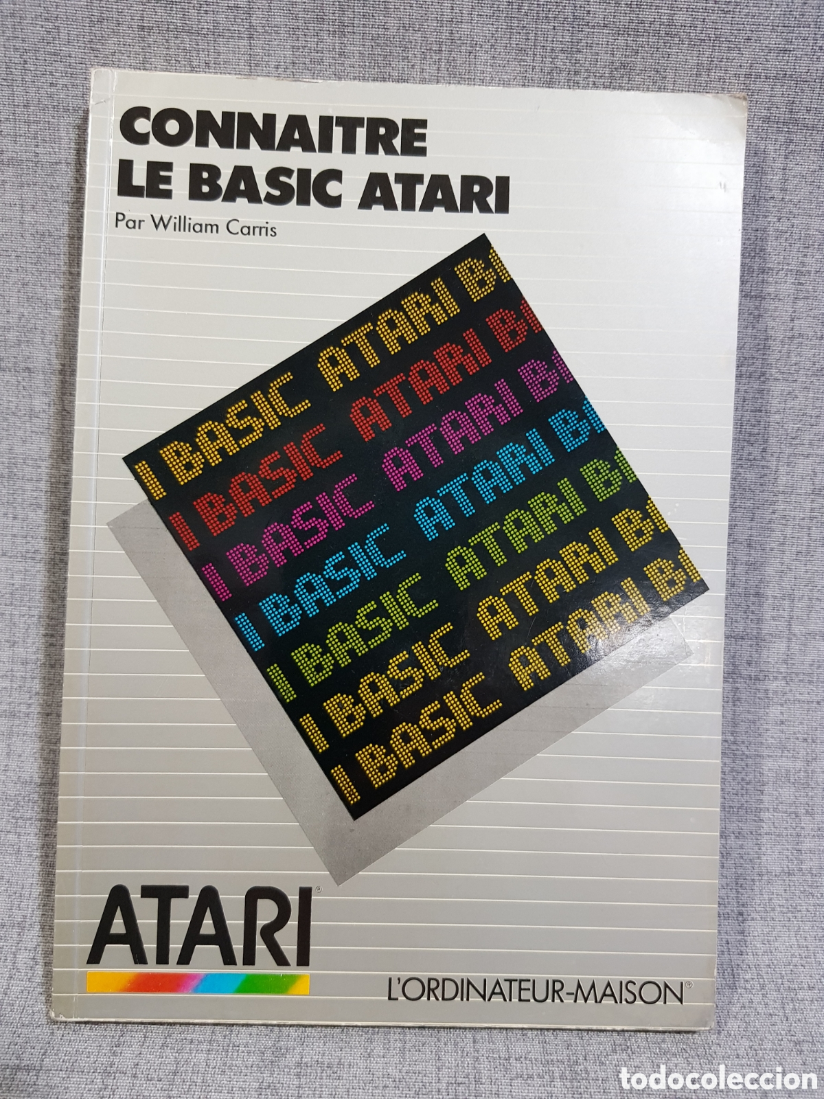 Videojuegos y consolas: ATARI JEUX EN BASIC SUR ATARI + CONNAITRE LE BASIC ATARI (MANUALES EN FRANC&Eacute;S) - Foto 13