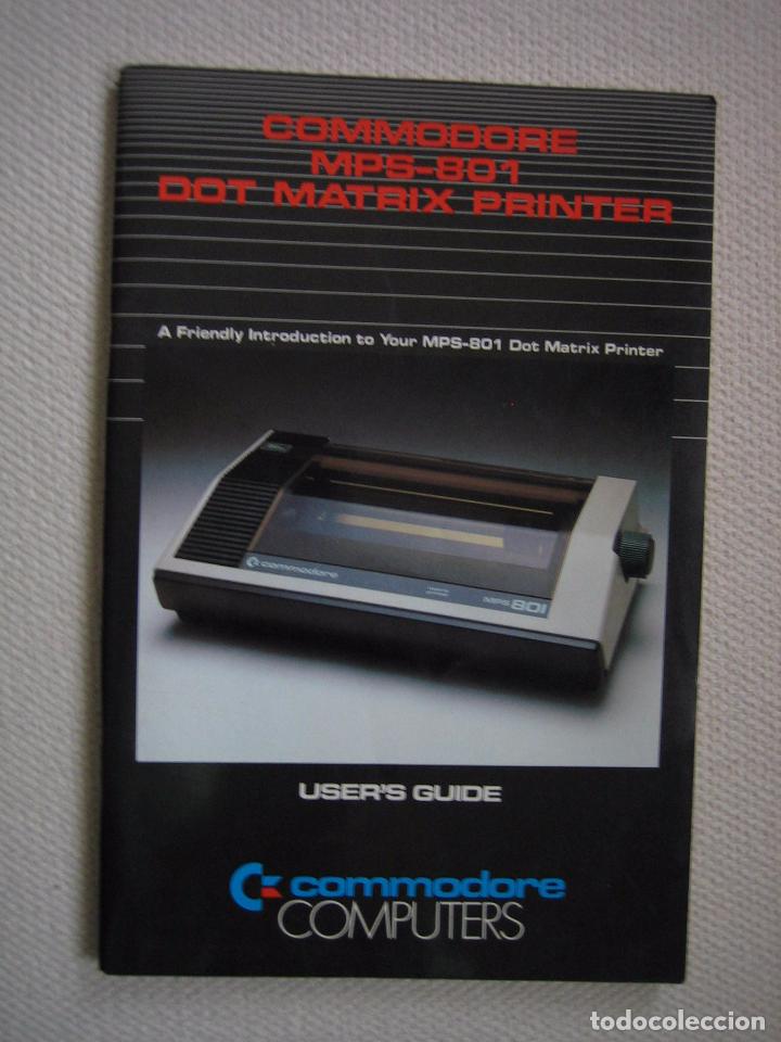 Videojuegos y consolas: Manual  Commodore  Computers MPS-801 dot matrix printer. Impresora - Foto 1