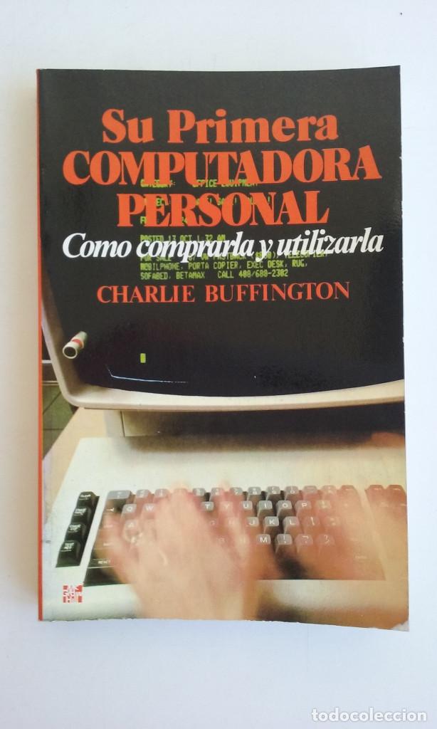 Videojuegos y consolas: LIBRO/SU PRIMERA COMPUTADORA/COMMODERE-ATARI-SPECTRUM. - Foto 1