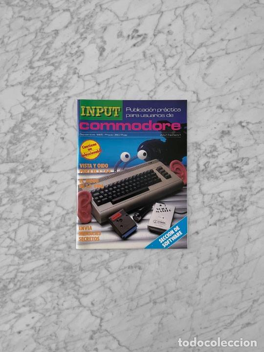 Videojuegos y consolas: INPUT COMMODORE - N&ordm; 1 - 1985 - HARDWARE PROGRAMACION JUEGOS SOFTWARE APLICACIONES CODIGO MAQUINA - Foto 1