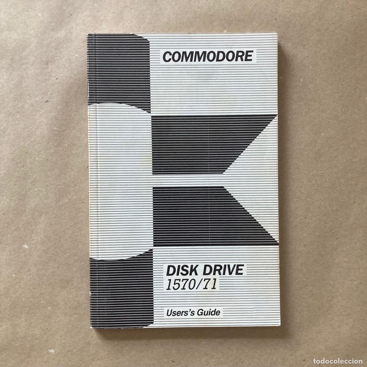 Videojuegos y consolas: COMMODORE DISK DRIVE 1570/71 USERS GUIDE 1985 - Foto 1