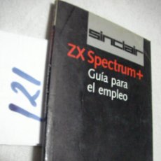 Videojuegos y Consolas: ZX SPECTRUM + SINCLAIR - GUIA PARA EL EMPLEO. Lote 133322250
