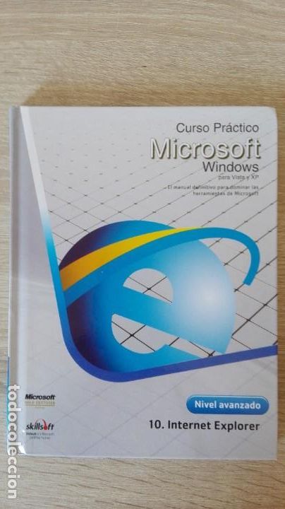 Videojuegos y consolas: 10.INTERNET EXPLORER NIVEL AVANZADO,LIBRO+PC CD ROM CURSO WINDOWS SKILLSOFT 2010 - Foto 1