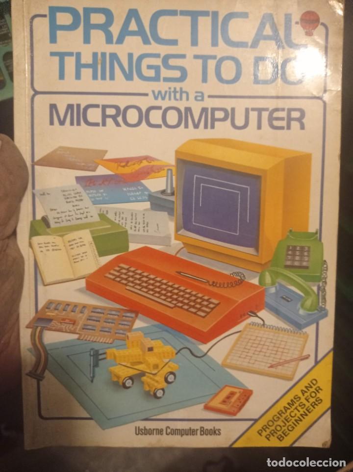 Videojuegos y consolas: ANTIGUO LIBRO PRACTICAL THINGS TO DO WITH A MICROCOMPUTER BBC ZX81 SPECTRUM ORIC TRS-80 DRAGON - Foto 1