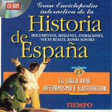 Videojuegos y Consolas: CD-ROM - VOLUMEN 13 - EL SIGLO XVIII. REFORMISMO E ILUSTRACIÓN - ENCICLOPEDIA HISTORIA DE ESPAÑA