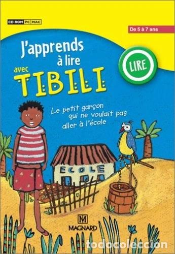 Videojuegos y Consolas: J'apprends &agrave; lire avec Tibili : Le petit gar&ccedil;on qui ne voulait pas aller &agrave; l'...- 9782210992122