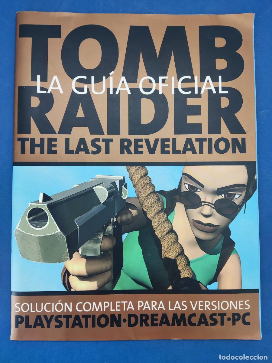 Videojuegos y consolas: TOMB RAIDER, THE LAST REVELATION. LA GU&Iacute;A OFICIAL / VERSIONES PLAYSTATION-DREAMCAST-PC