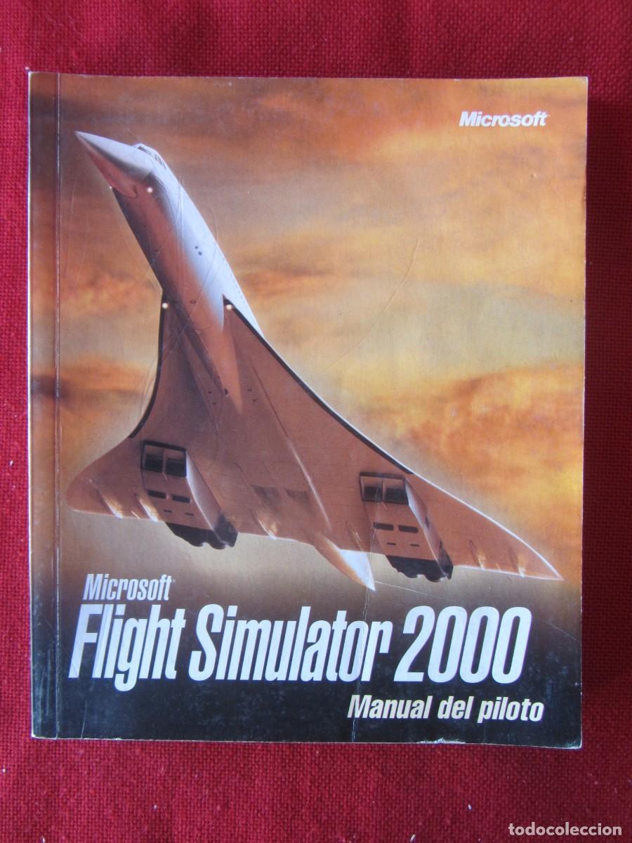 Videojuegos y consolas: FLIGHT SIMULATOR 2000. MANUAL DEL PILOTO. S&Oacute;LO LIBRO. - Foto 1