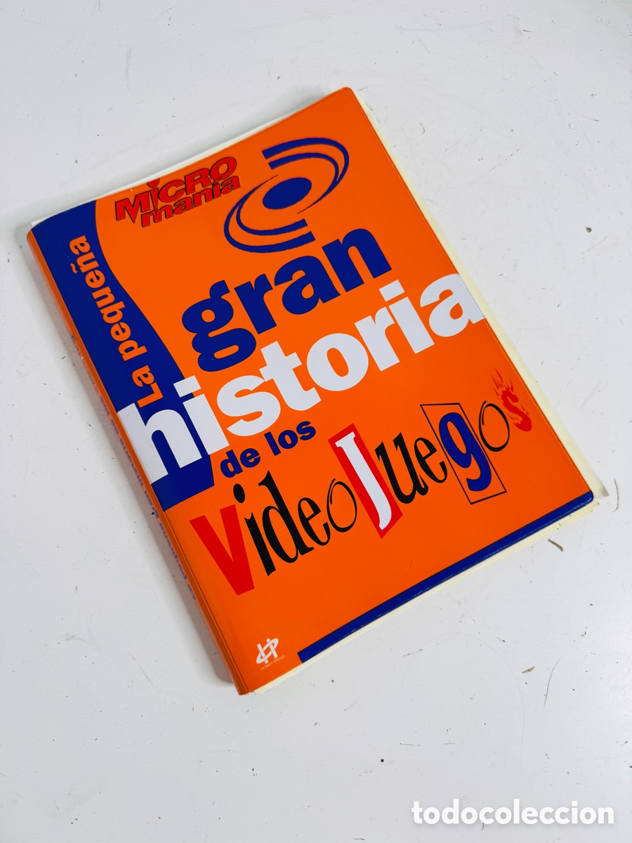 Videojuegos y Consolas: Enciclopedia micro mania la peque&ntilde;a gran historia de los videojuegos Completa