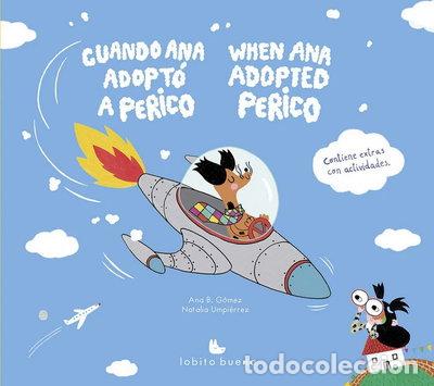 Videojuegos y Consolas: Cuando Ana adopt&oacute; a Perico- 9788494424809