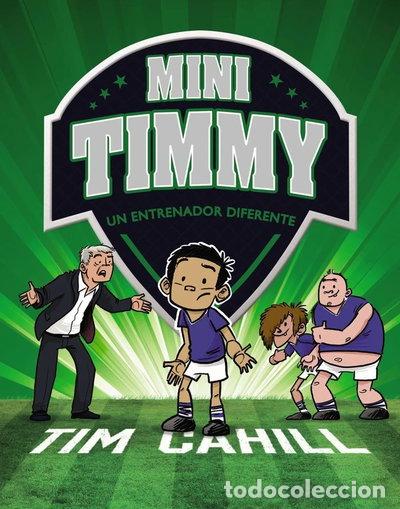 Videojuegos y consolas: MINI TIMMY 10 UN ENTRENADOR DIFERENTE- 9788469663707
