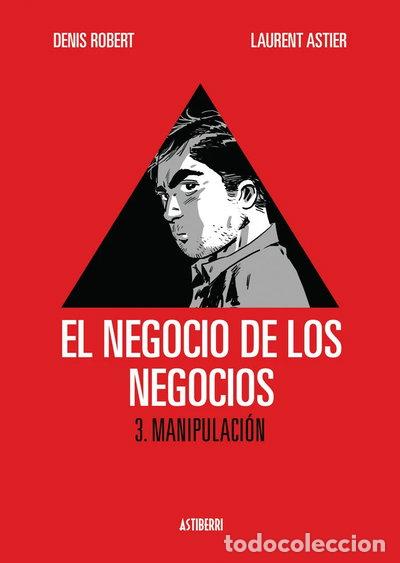 Videojuegos y consolas: El negocio de los negocios 3. Manipulaci&oacute;n- 9788415163725