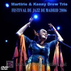 Vídeos y DVD Musicales: MARTIRIO & KENNY DREW TRIO - 2006 (DVD). Lote 52007126