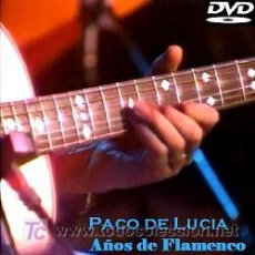 Vídeos y DVD Musicales: PACO DE LUCÍA – AÑOS DE FLAMENCO (DVD). Lote 58372832