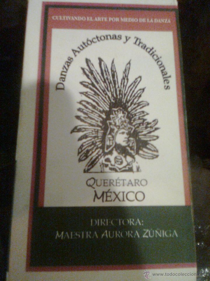 V&iacute;deos e DVD Musicais: El grupo de danzas aut&oacute;ctonas de Queretaro, Mexico (Aurora Zu&ntilde;iga, 2001) - Folk azteca - muy escasa